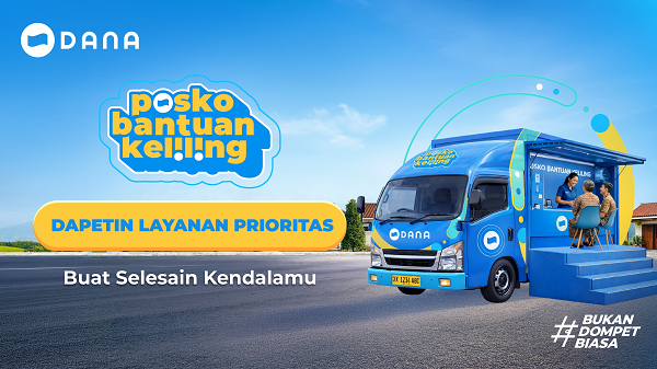 DANA Kembali Hadirkan Posko Bantuan Keliling di 35 Kota   untuk Edukasi dan Layanan Pengguna 
